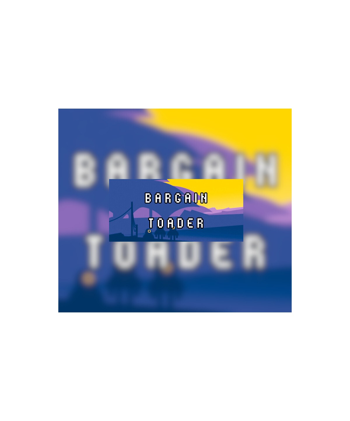 Bargain Toader Steam Key GLOBAL